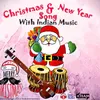 Christmas N New Year Song With Indian Music